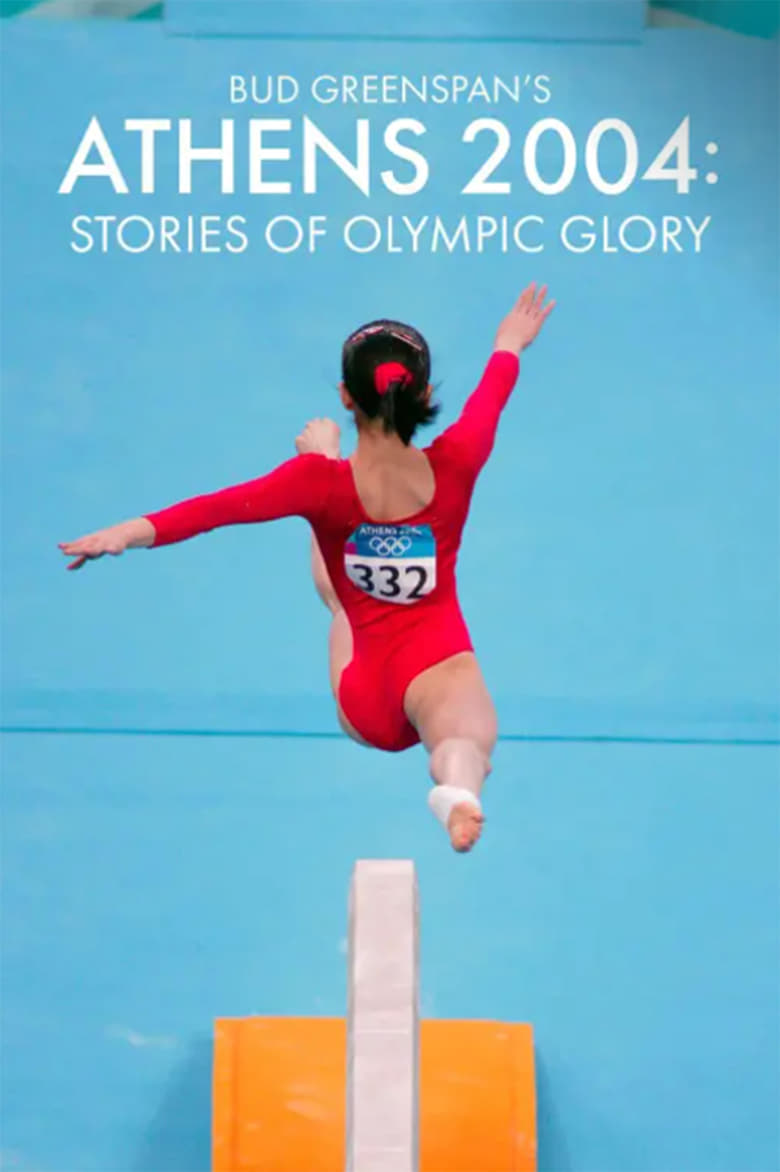 Poster of Bud Greenspan’s Athens 2004: Stories of Olympic Glory