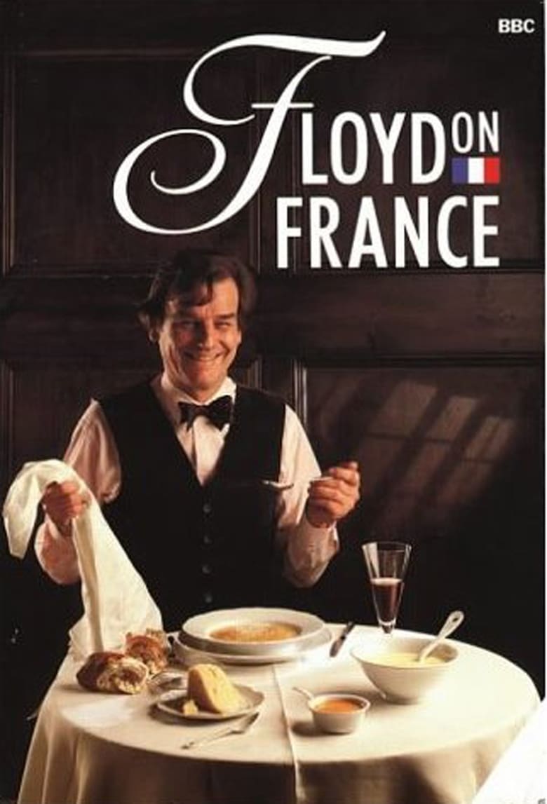 Poster of Episodes in Floyd On France - Season 1 - Season 1