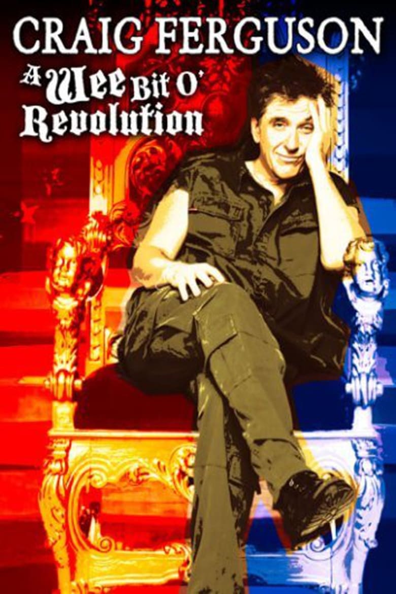 Poster of Craig Ferguson: A Wee Bit o' Revolution