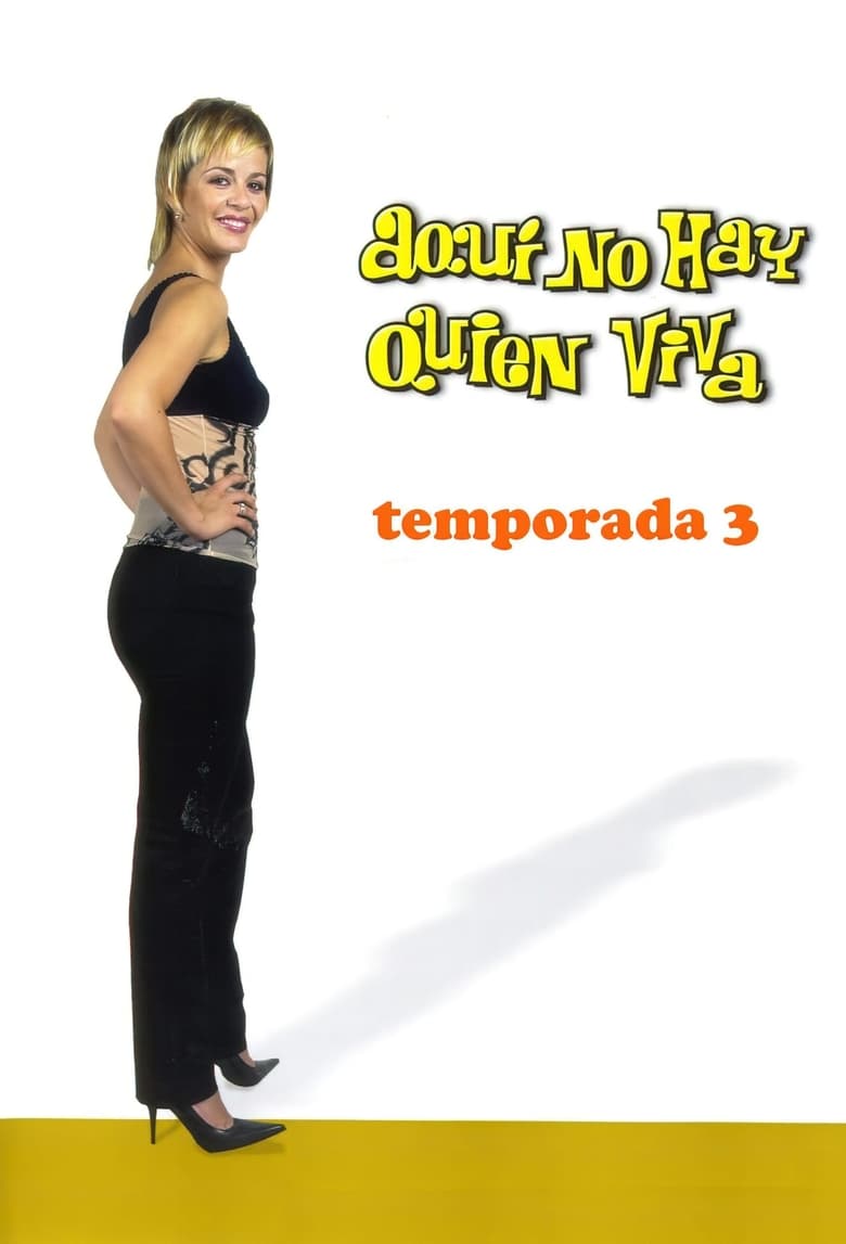 Poster of Episodes in Aquí No Hay Quien Viva - Season 3 - Season 3