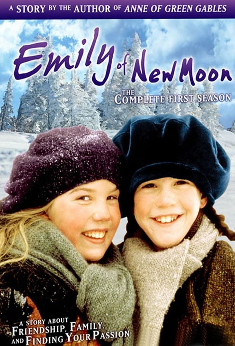 Poster of Episodes in Emily Of New Moon - Season 1 - Season 1