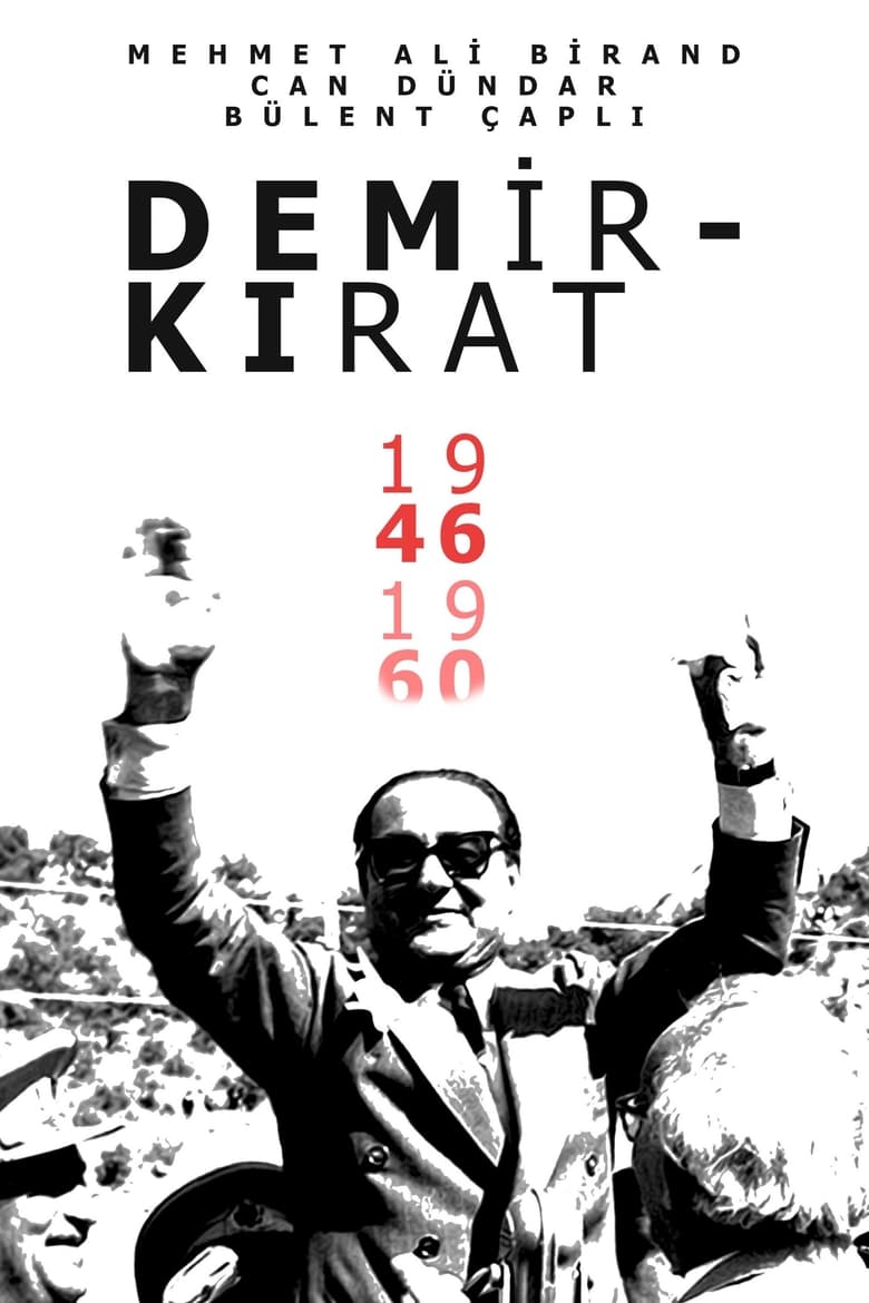 Poster of Demirkırat: Bir Demokrasinin Doğuşu