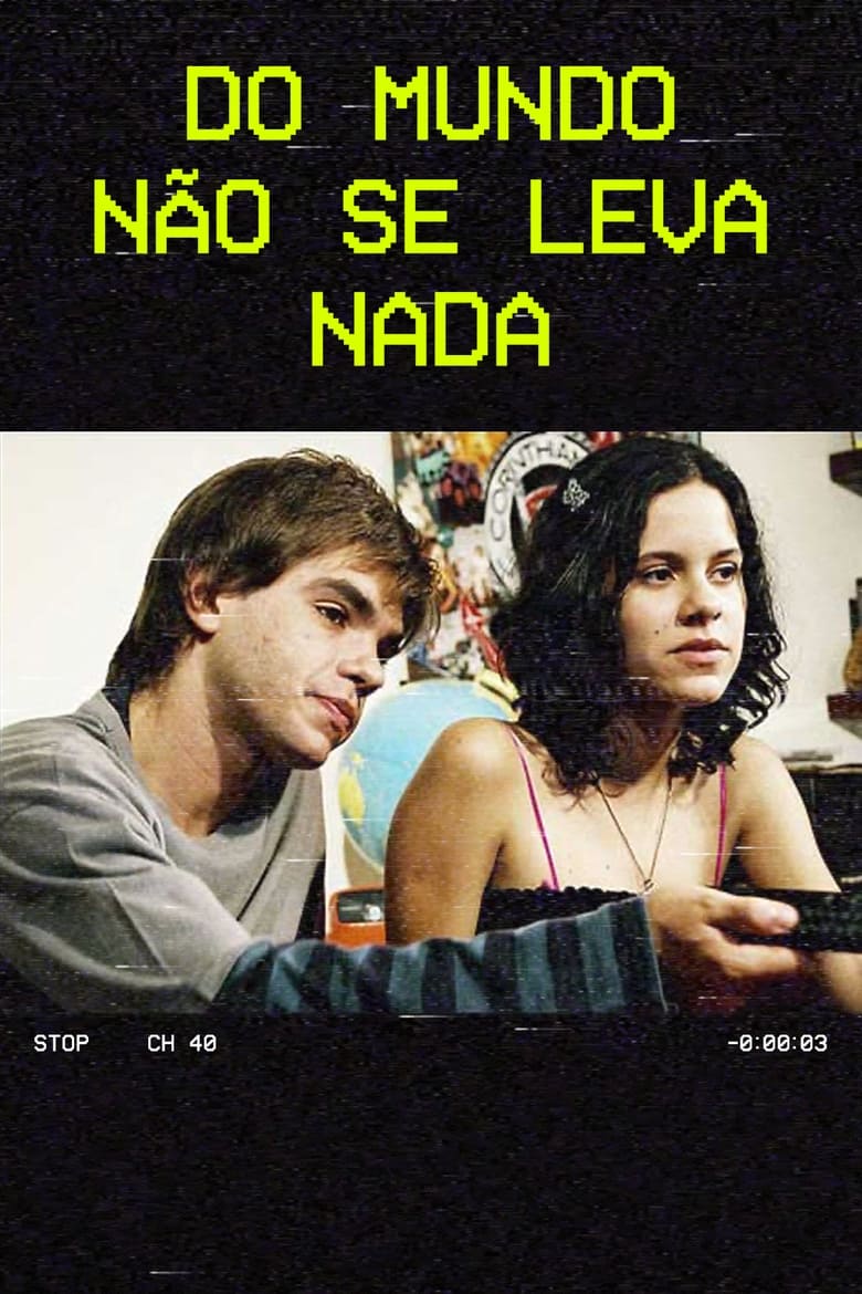 Poster of Do Mundo Não Se Leva Nada