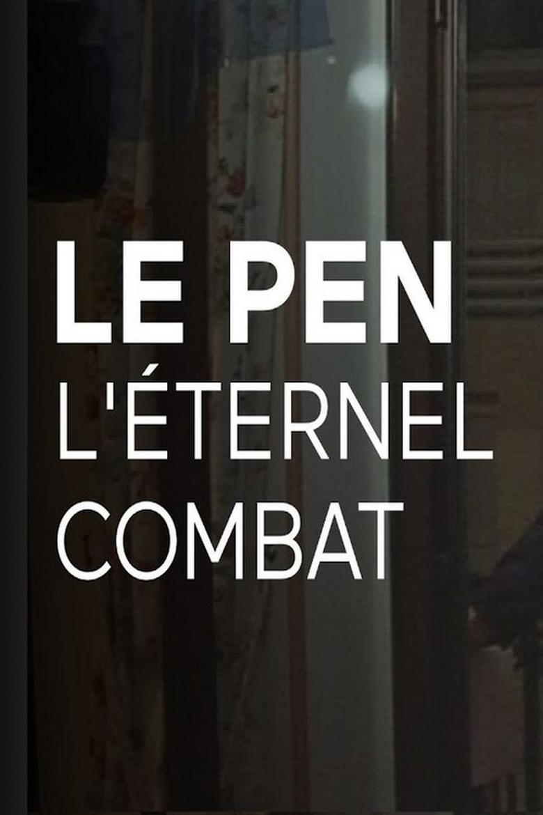 Poster of Le Pen, le dernier combat