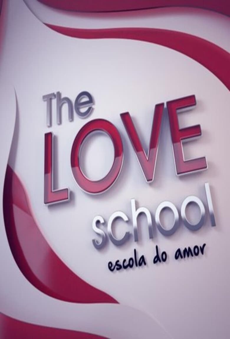 Poster of The Love School - Escola do Amor