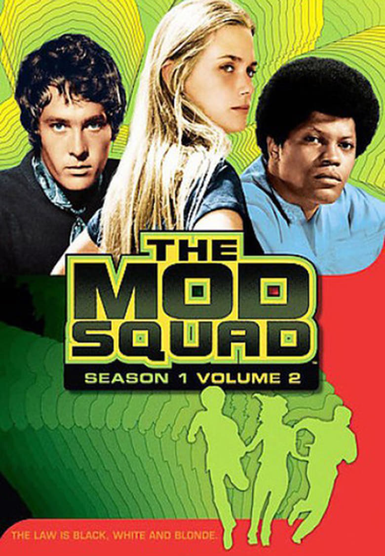 Poster of Episodes in The Mod Squad - Season 1 - Season 1