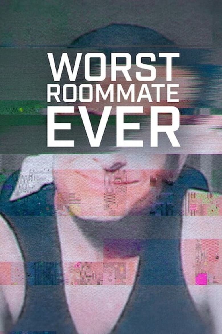 Poster of Episodes in Worst Roommate Ever - Season 2 - Season 2