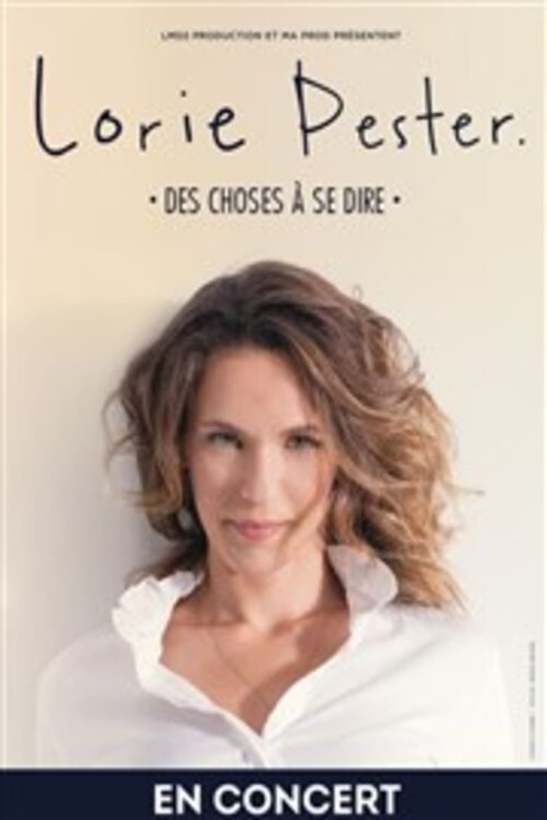 Poster of Lorie Pester - Des choses à se dire