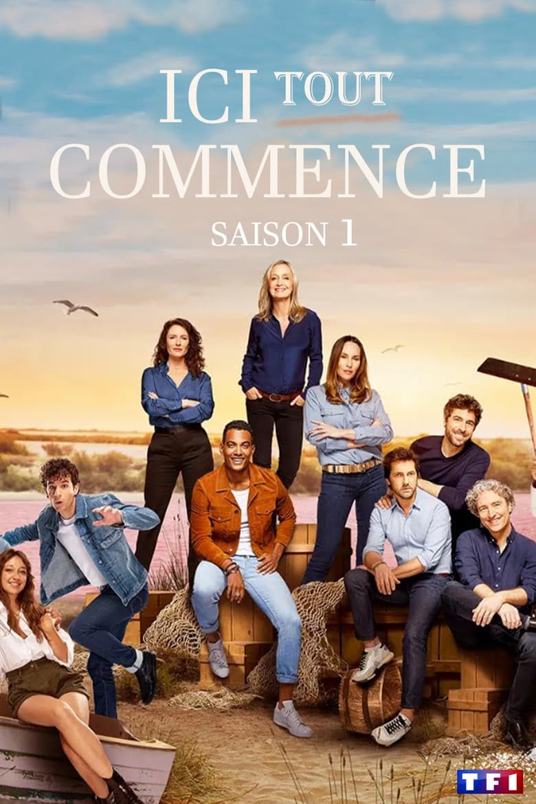 Poster of Episodes in Ici Tout Commence - Season 1 - Season 1