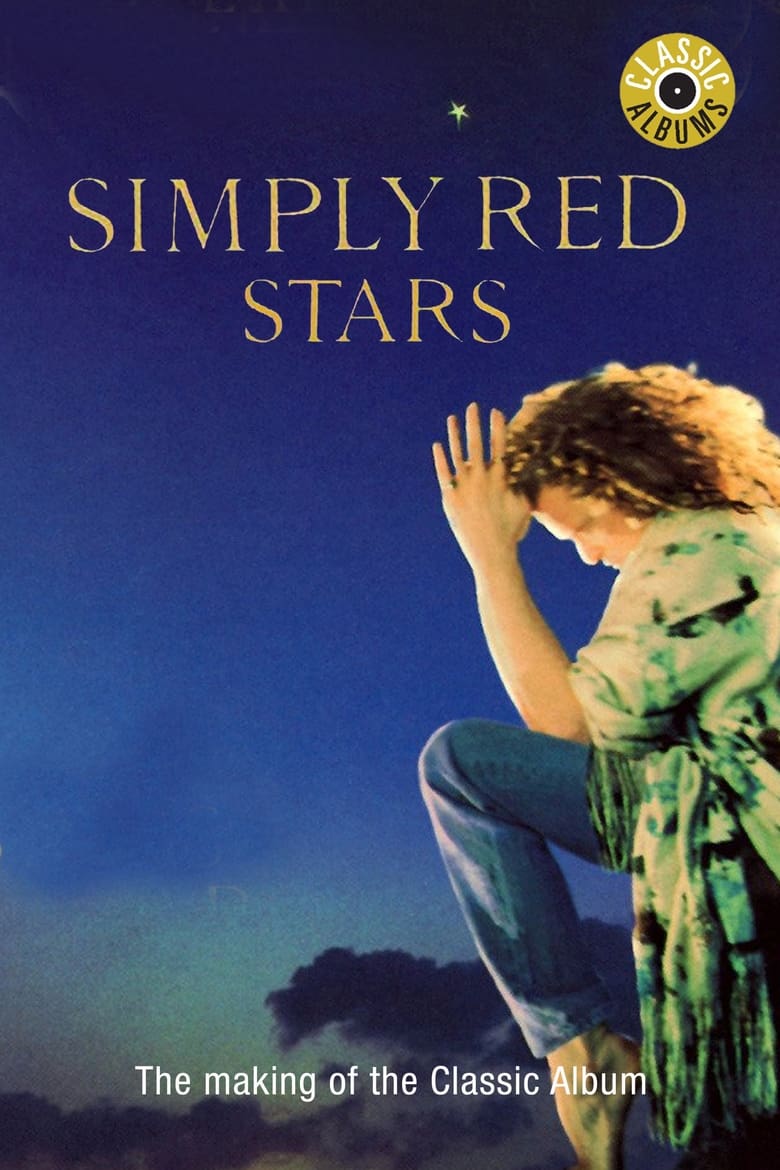 Poster of Classic Albums: Simply Red - Stars