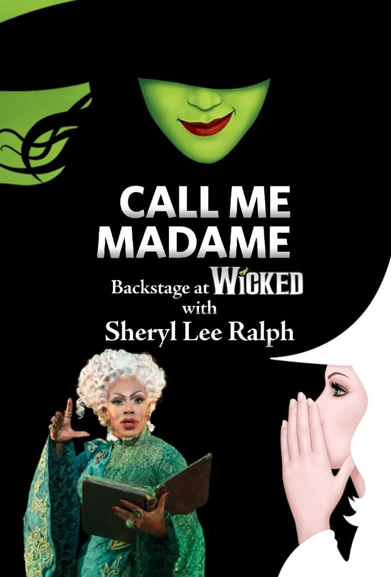 Poster of Call Me Madame: Backstage at 'Wicked' with Sheryl Lee Ralph