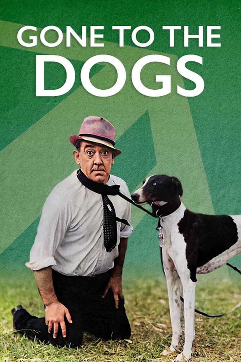 Poster of Gone to the Dogs