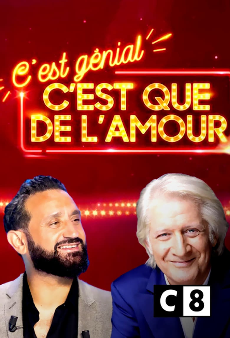 Poster of Episodes in C'est Génial, C'est Que De L'amour - Season 1 - Season 1