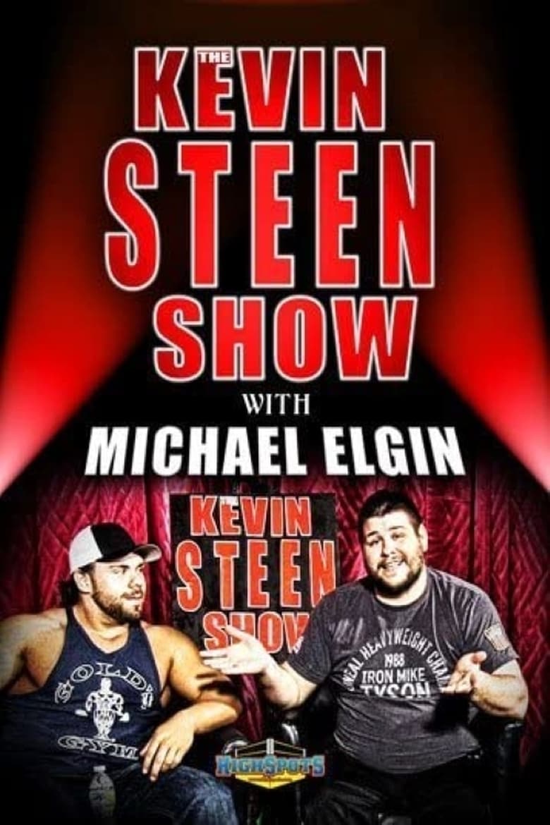 Poster of The Kevin Steen Show: Michael Elgin