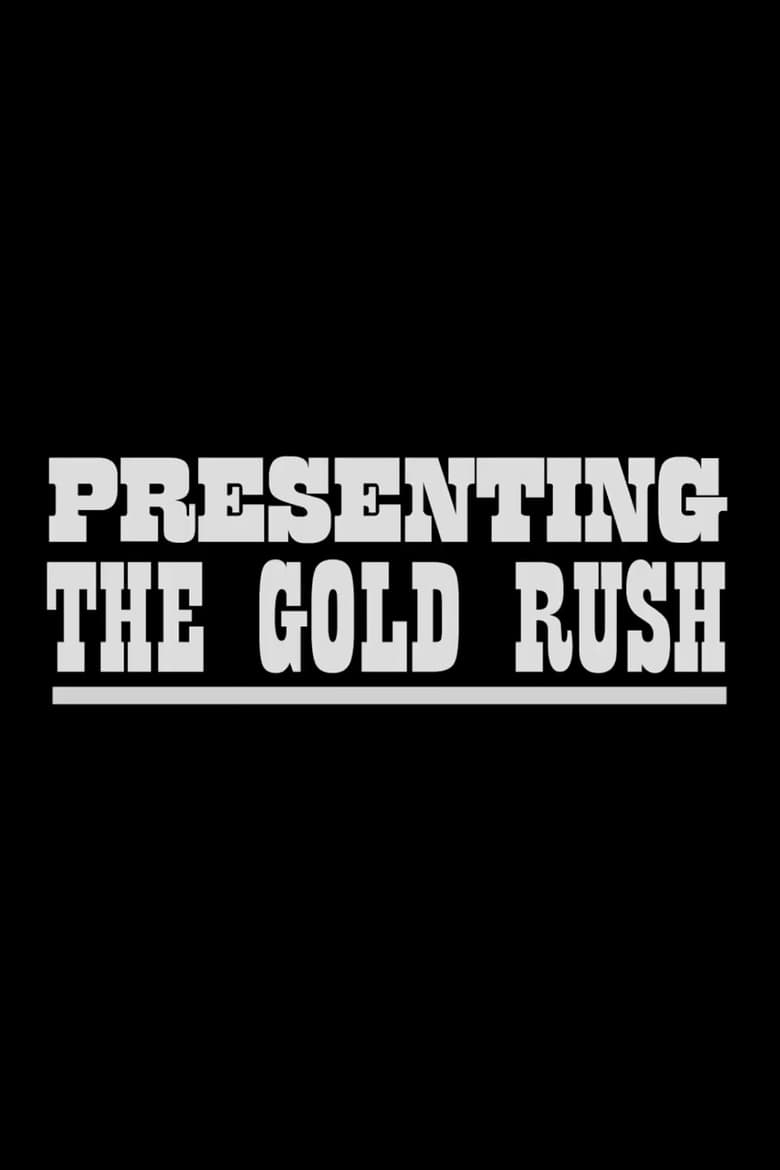 Poster of Presenting The Gold Rush