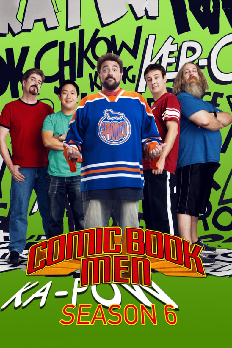 Poster of Episodes in Comic Book Men - Season 6 - Season 6