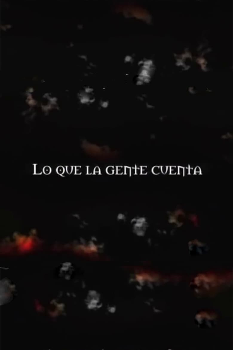 Poster of Lo Que La Gente Cuenta - Season 1 - Episode 10 - Episode 10