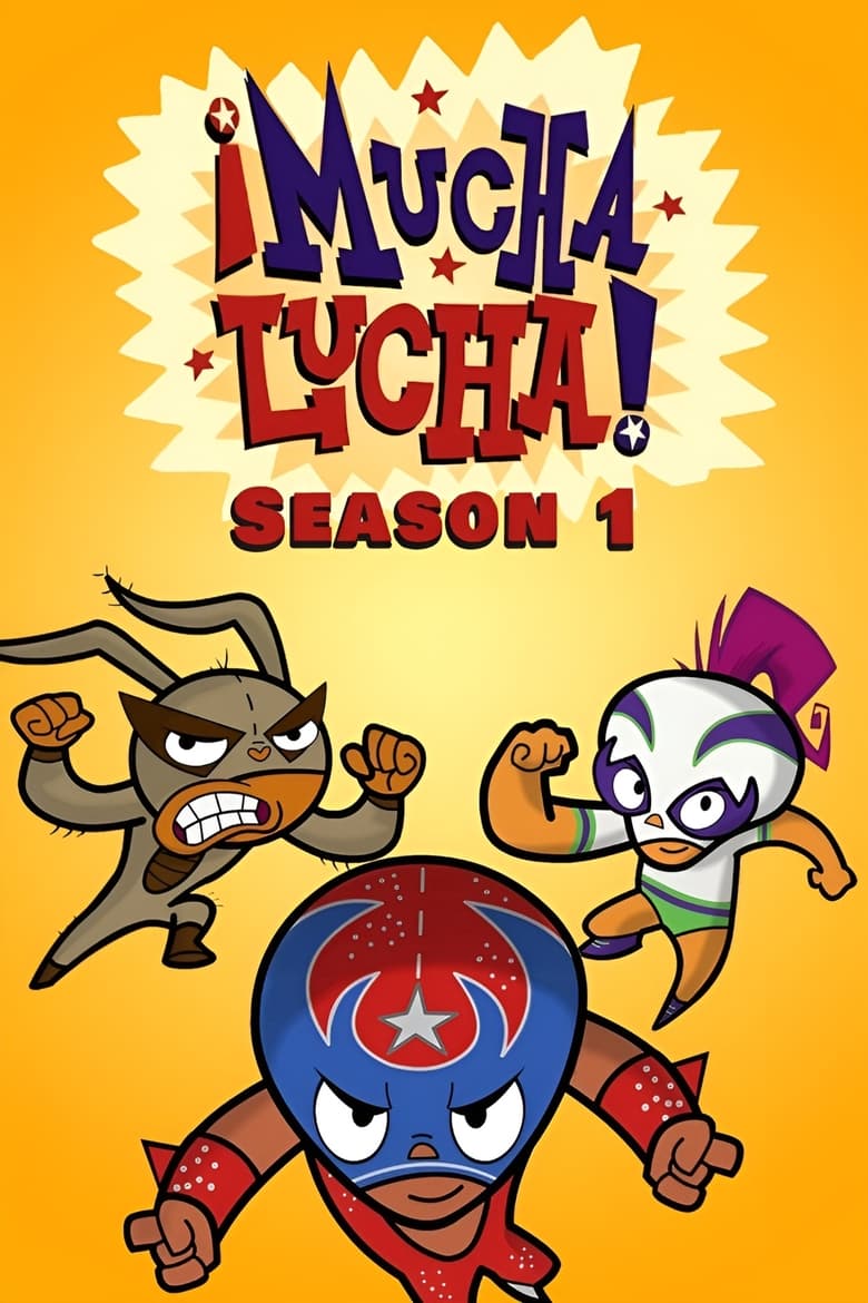 Poster of Cast and Crew in ¡Mucha Lucha! - Season 1 - Episode 7 - Tooth or Dare / The Mask Mitzvah