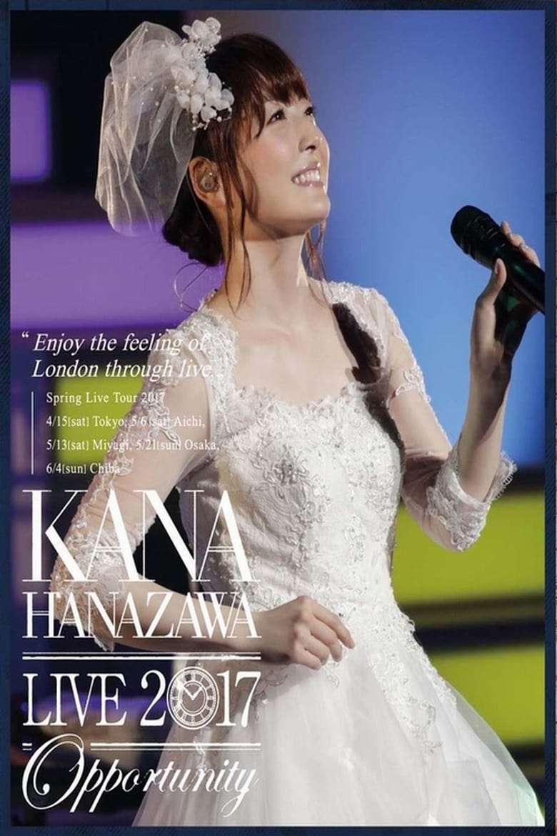 Poster of Kana Hanazawa Live 2017“Opportunity”