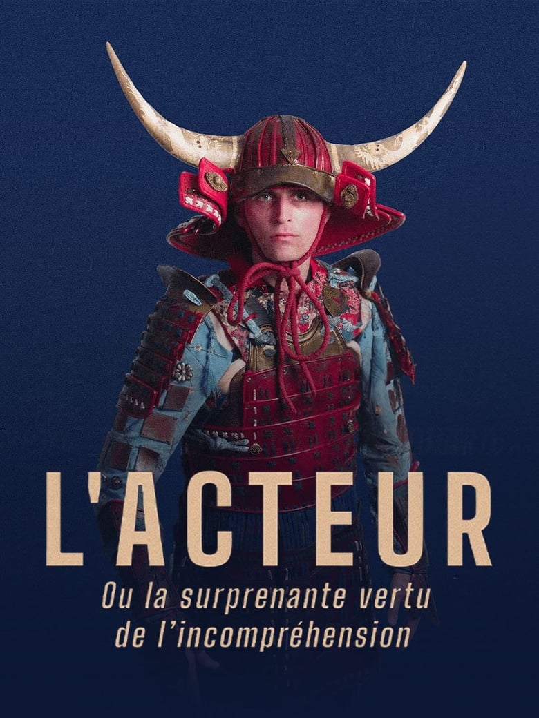 Poster of L'Acteur (ou la surprenante vertu de l'incompréhension)