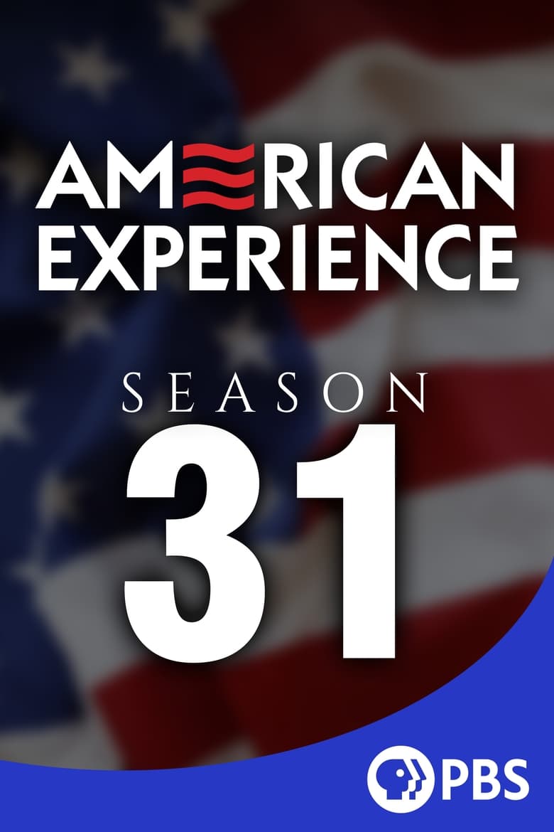 Poster of Episodes in American Experience - Season 31 - Season 31