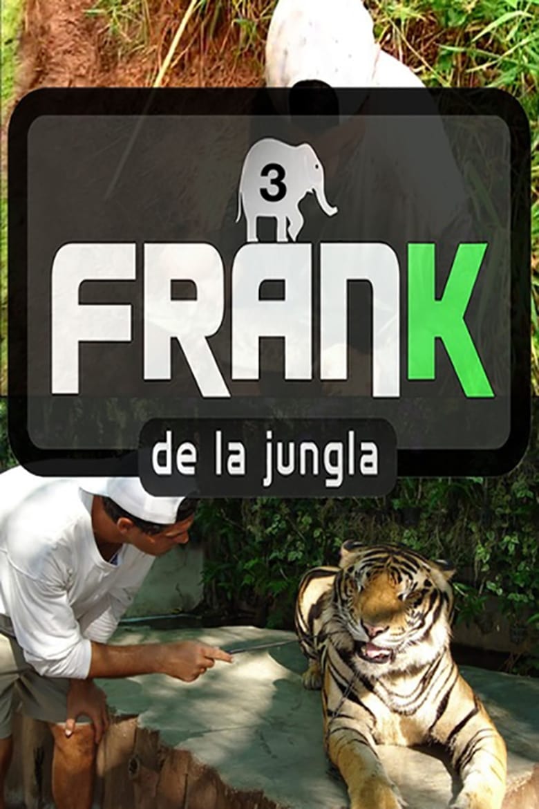 Poster of Cast and Crew in Frank De La Jungla - Season 3 - Episode 7 - Episode 7