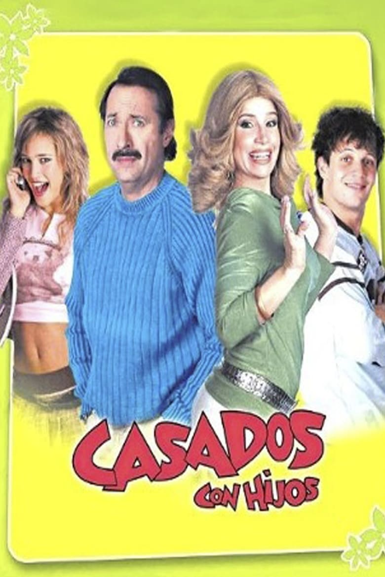 Poster of Cast and Crew in Casados Con Hijos - Season 1 - Episode 98 - Episode 98