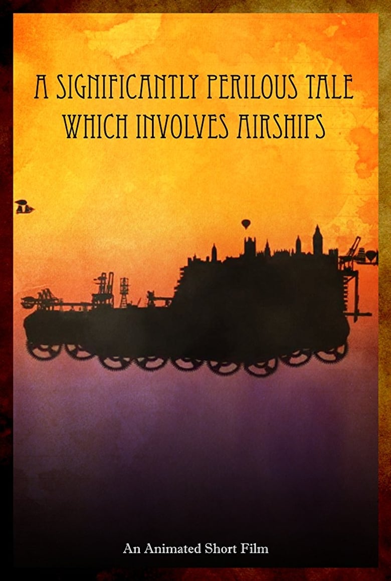 Poster of A Significantly Perilous Tale Which Involves Airships