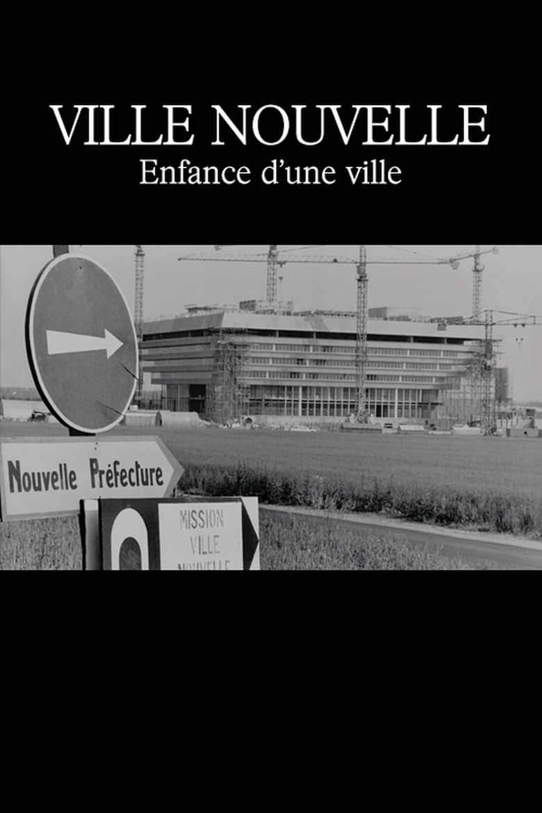 Poster of Ville nouvelle : Enfance d'une ville