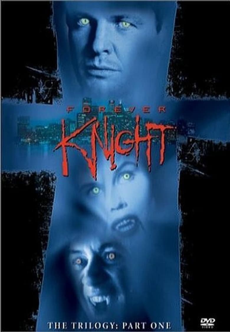 Poster of Episodes in Forever Knight - Season 1 - Season 1