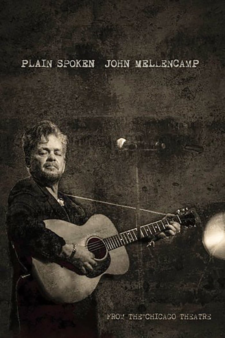 Poster of John Mellencamp: Plain Spoken Live from The Chicago Theatre