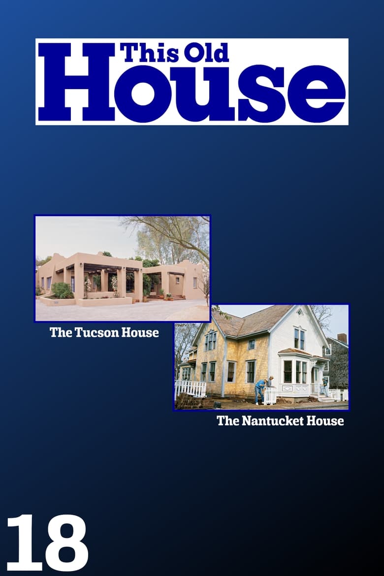 Poster of Episodes in This Old House - Season 18 - Season 18