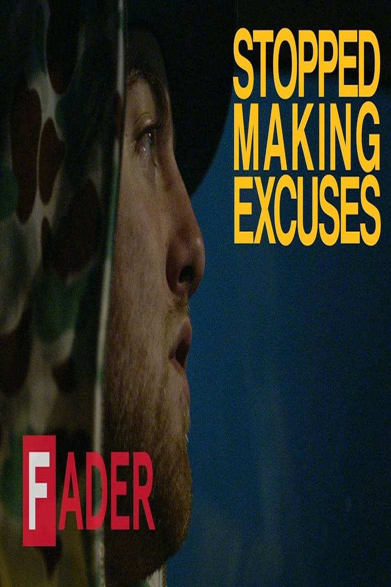 Poster of Stopped Making Excuses