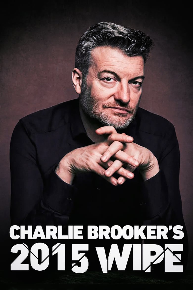 Poster of Episodes in Charlie Brooker's Yearly Wipe - Season 6 - Season 6