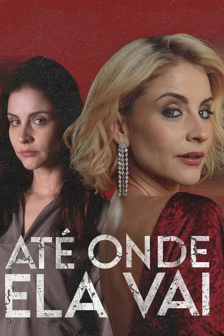 Poster of Até Onde Ela Vai