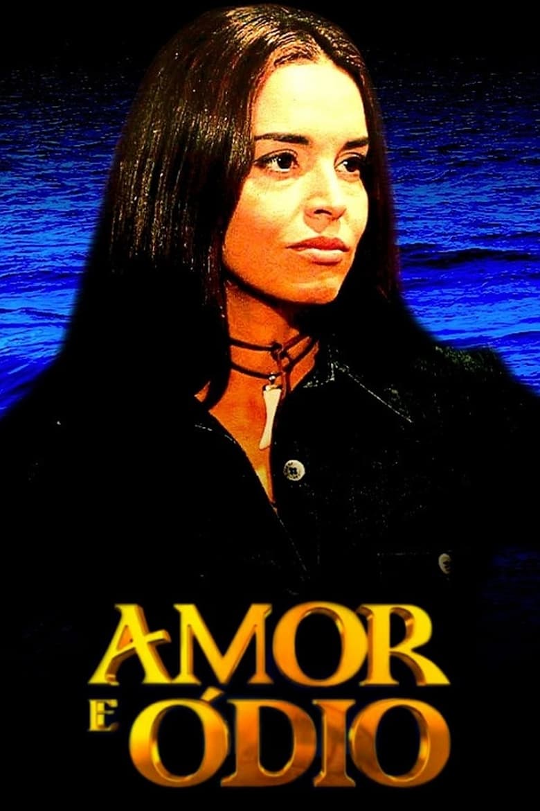 Poster of Amor e Ódio