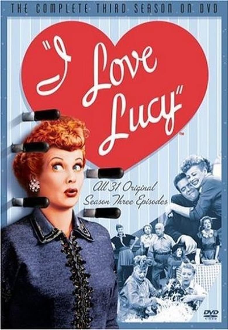 Poster of Episodes in I Love Lucy - Season 3 - Season 3