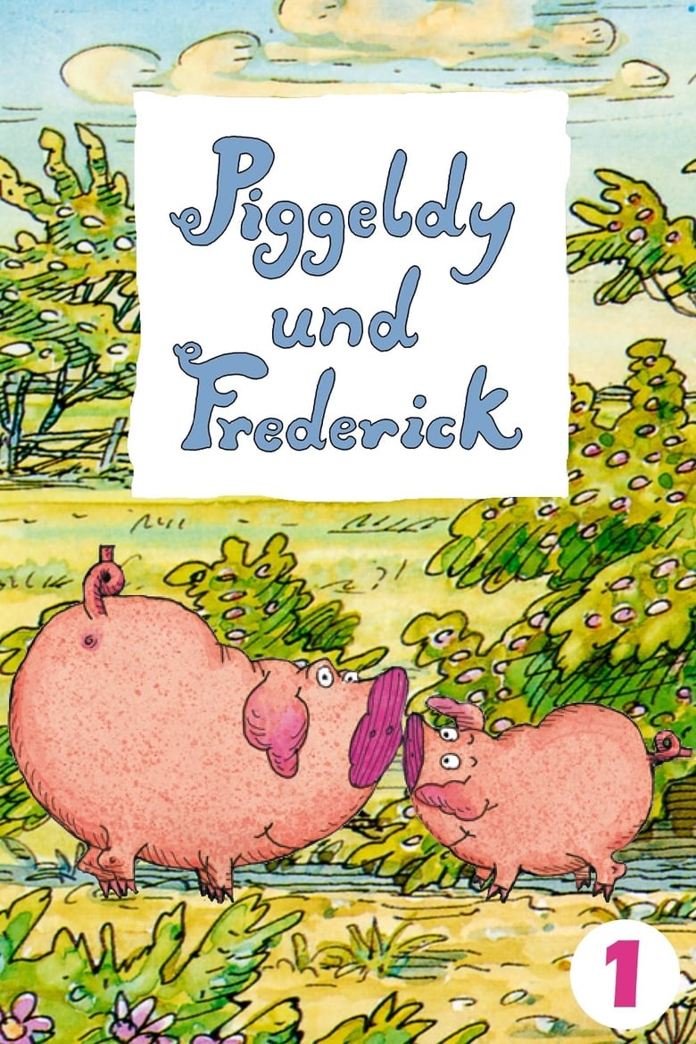 Poster of Episodes in Piggeldy & Frederick - Season 1 - Season 1