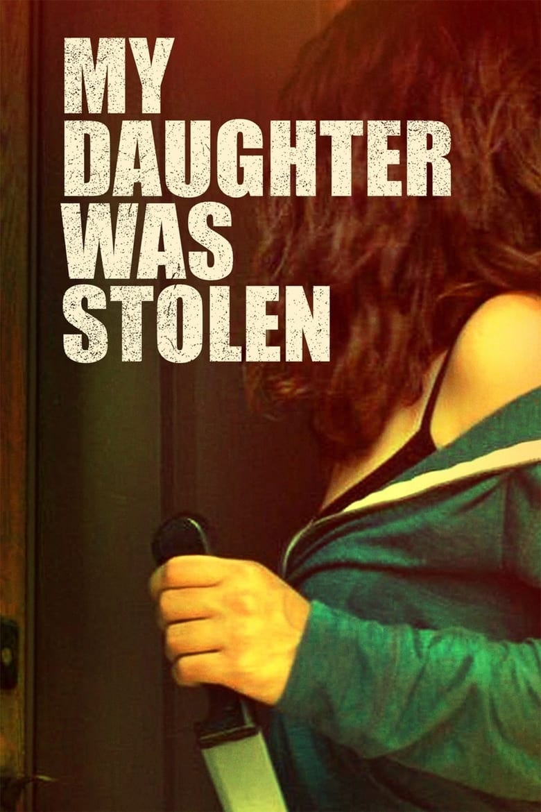 Poster of My Daughter Was Stolen