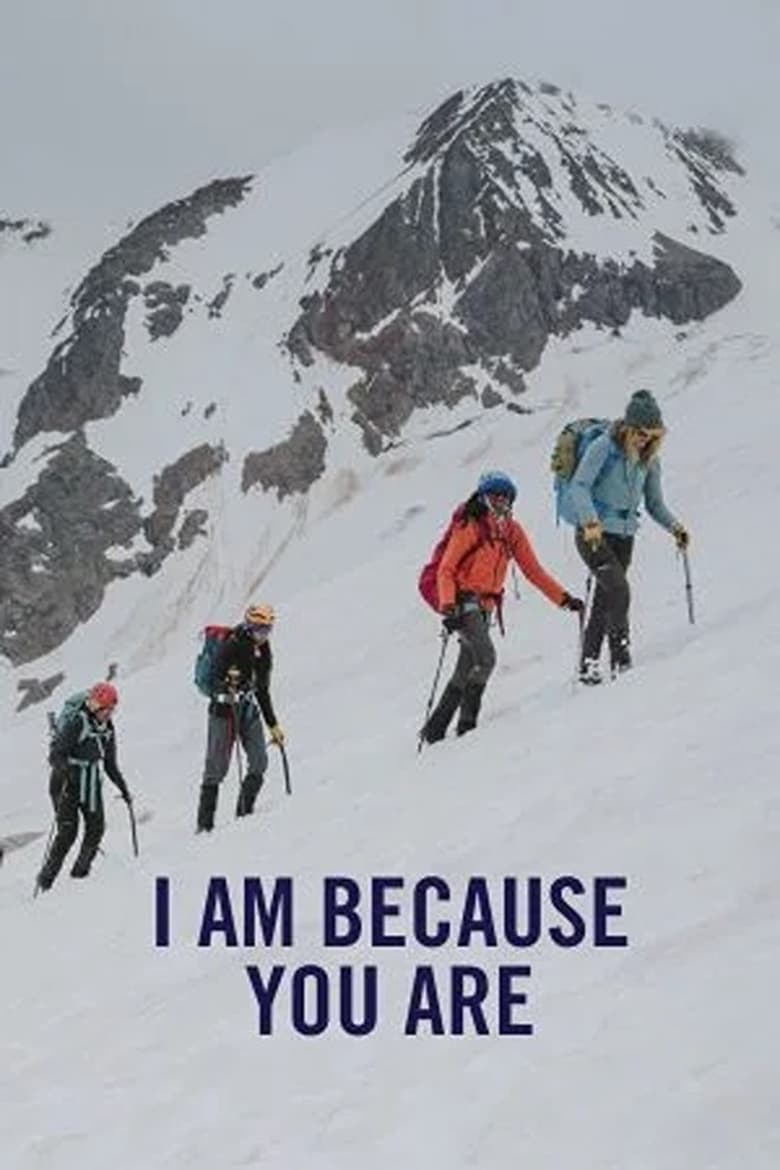 Poster of I Am Because You Are