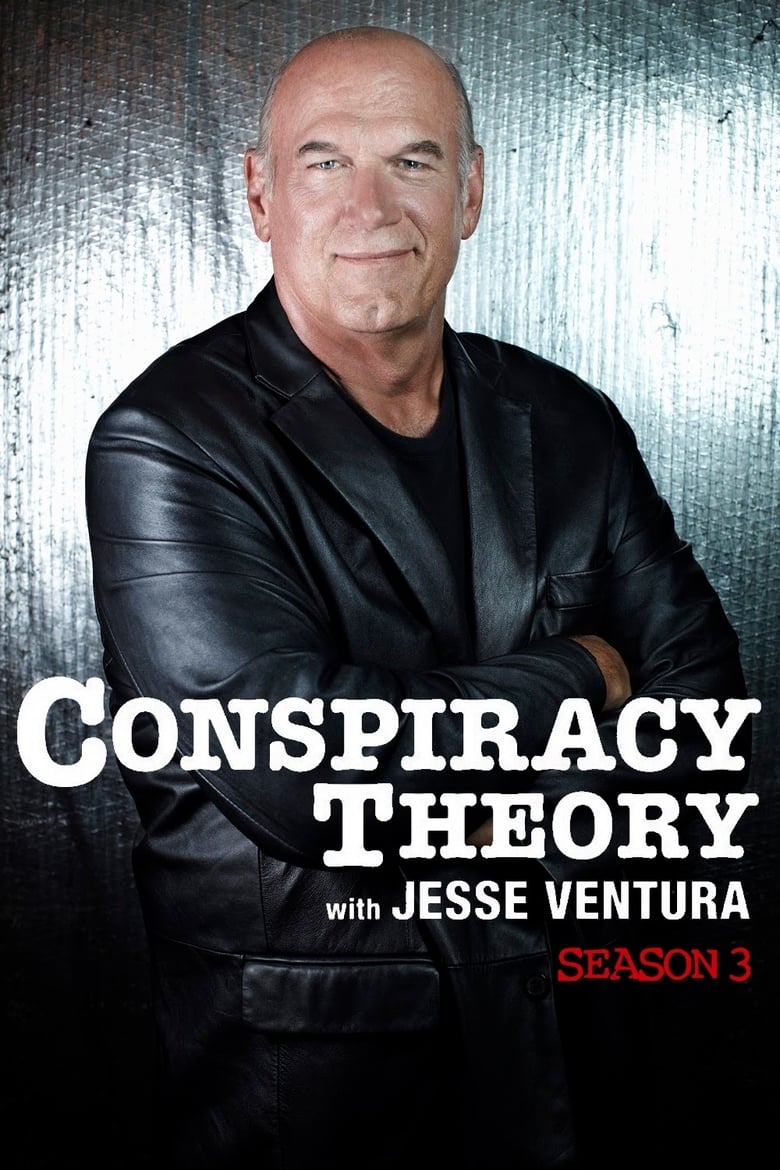 Poster of Episodes in Conspiracy Theory With Jesse Ventura - Season 3 - Season 3