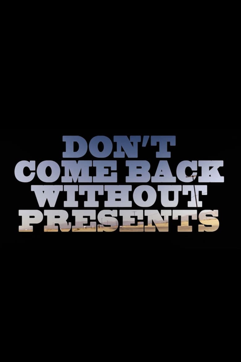 Poster of Don’t Come Back Without Presents