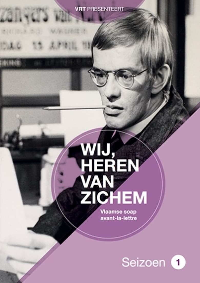 Poster of Episodes in Wij Heren Van Zichem - Season 1 - Season 1