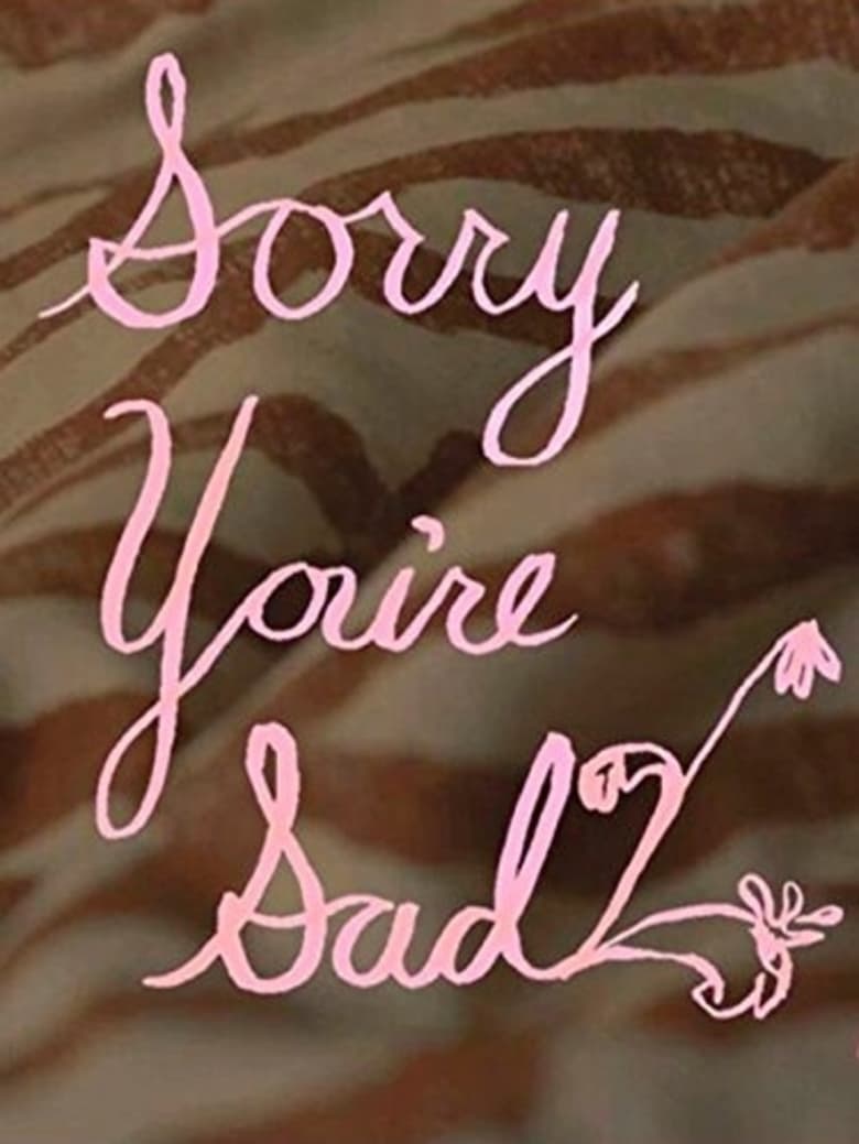 Poster of Sorry You're Sad