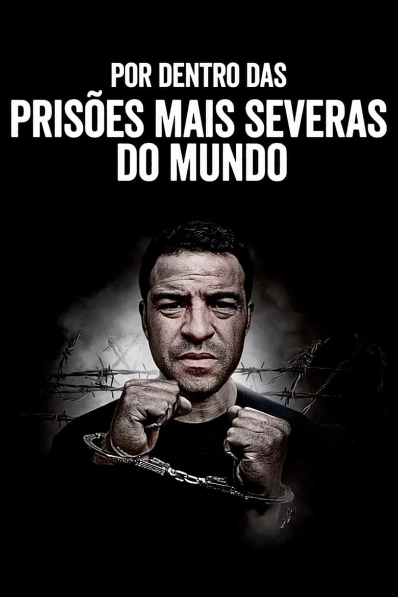 Poster of Episodes in Inside The World's Toughest Prisons - Season 6 - Season 6