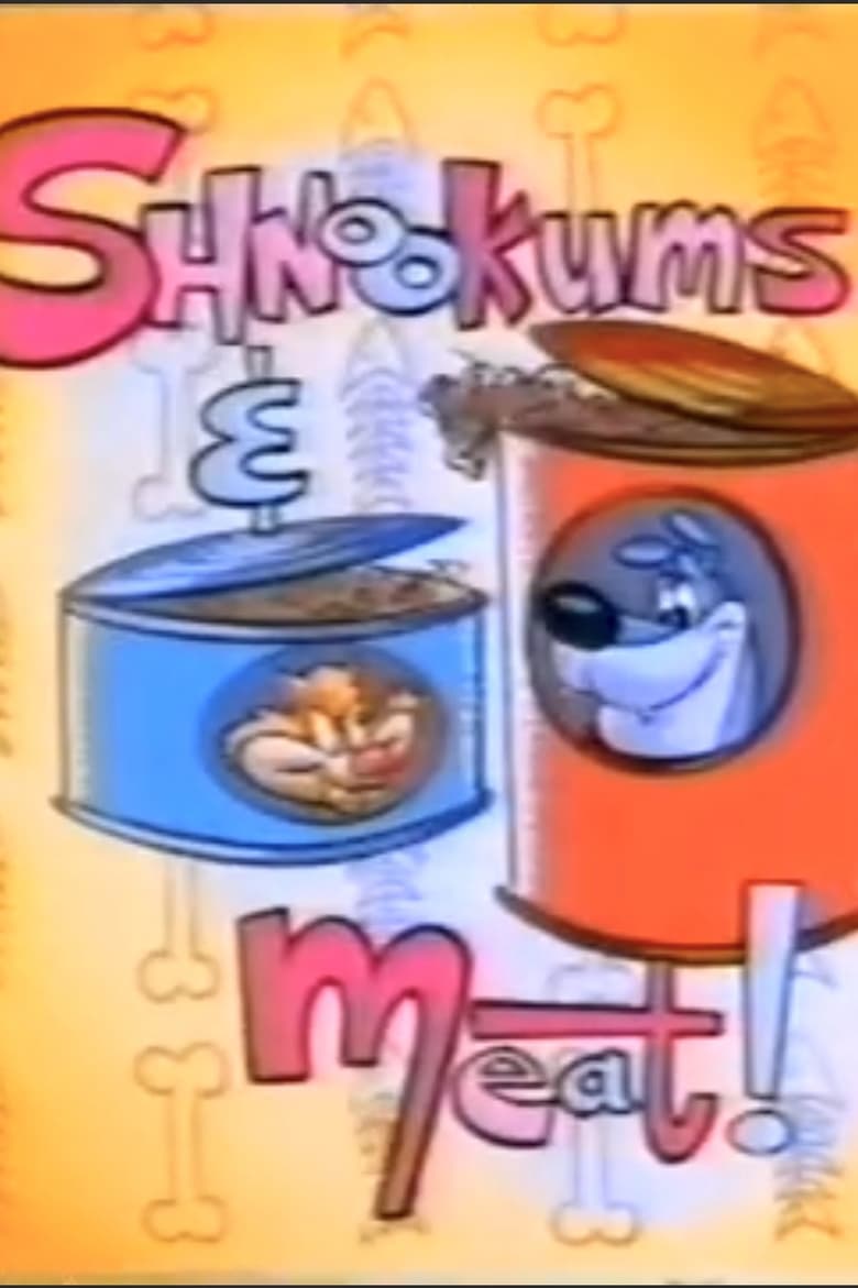 Poster of Shnookums and Meat!