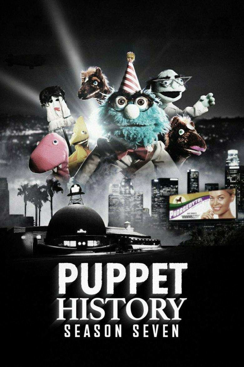 Poster of Episodes in Puppet History - Season 7 - Season 7