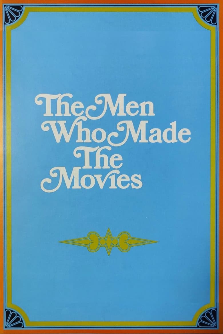 Poster of The Men Who Made the Movies