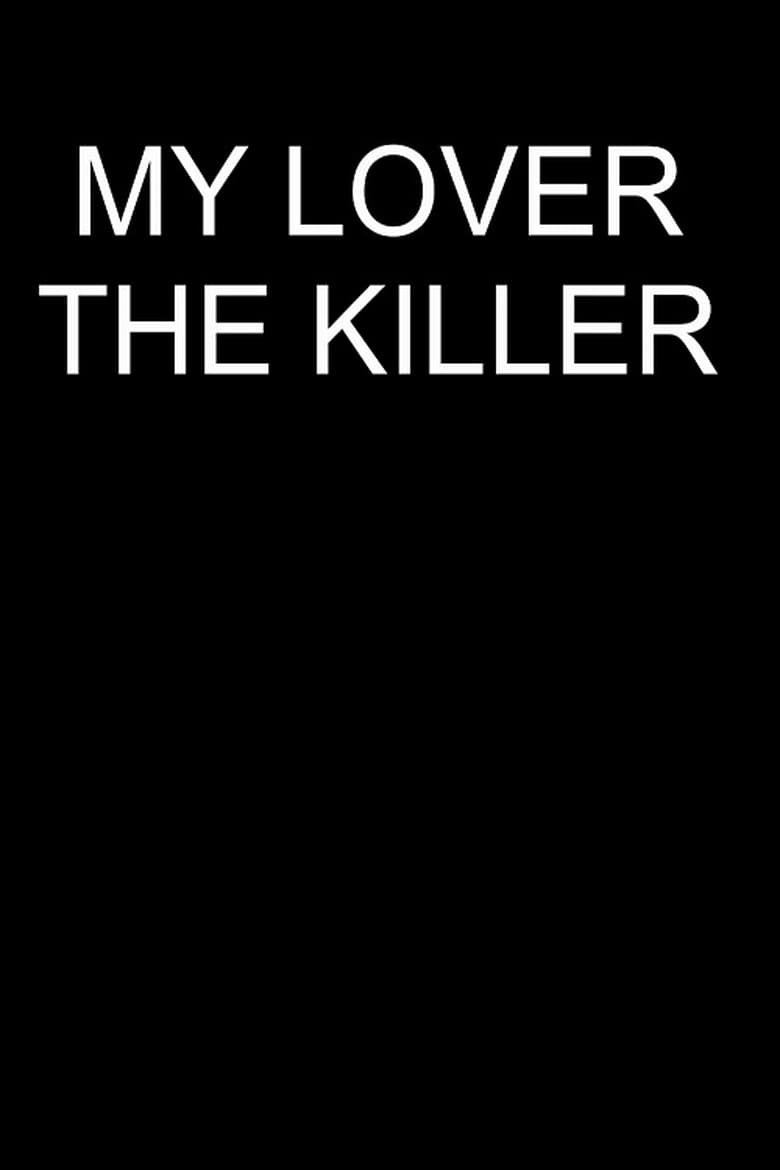 Poster of My Lover The Killer