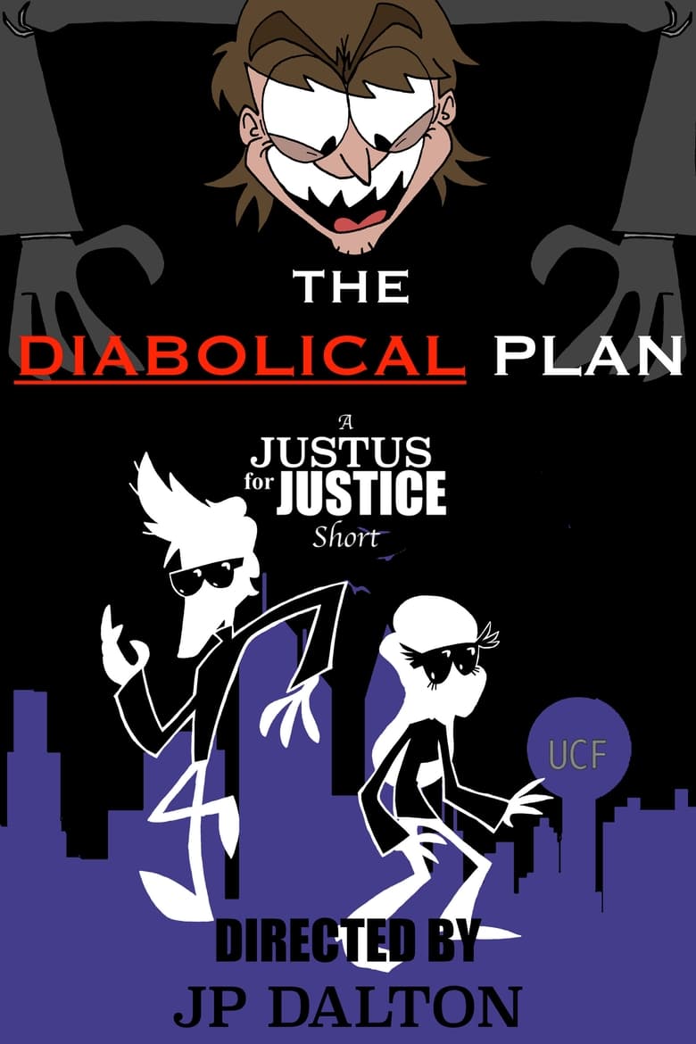 Poster of The Diabolical Plan: A Justus for Justice Short